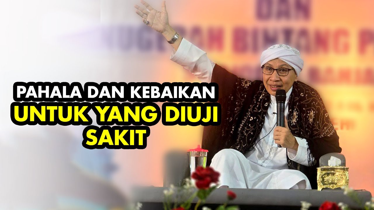 Pahala dan Kebaikan untuk yang Diuji Sakit - Buya Yahya