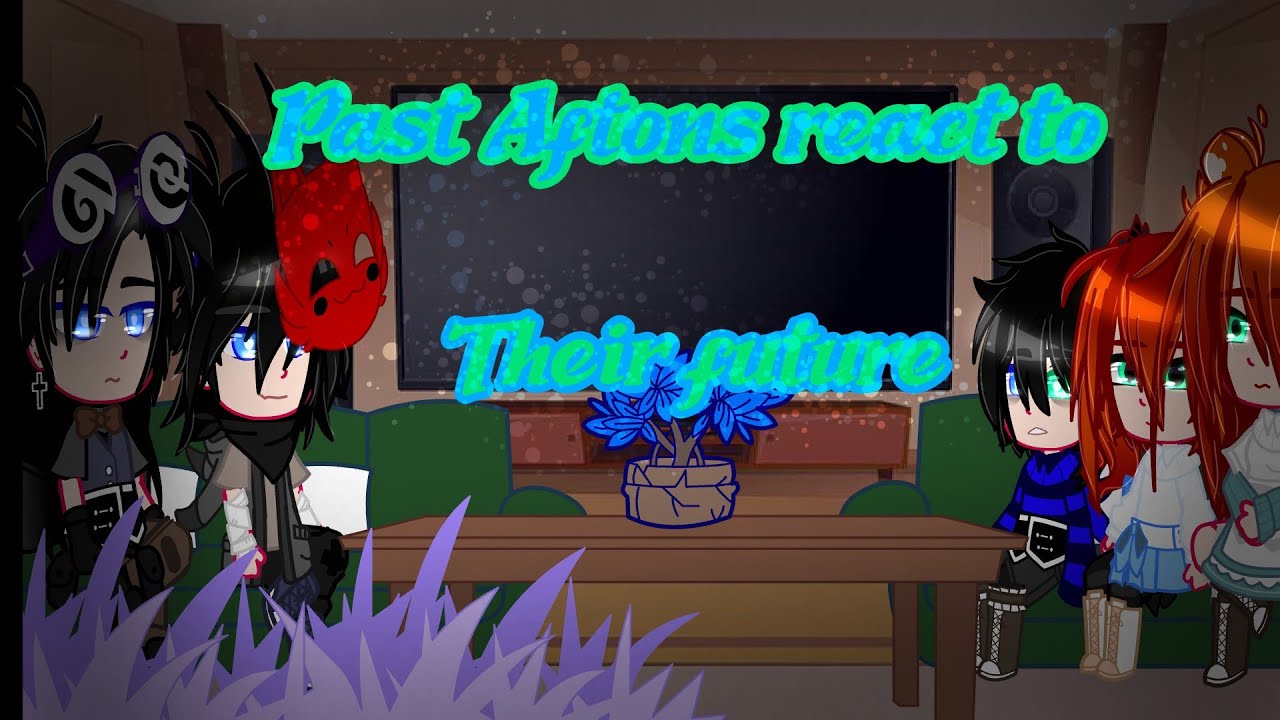 /Past Afton family reacts to\ Their future \\ part 1/?// CREDITS IN DESCRIPTION