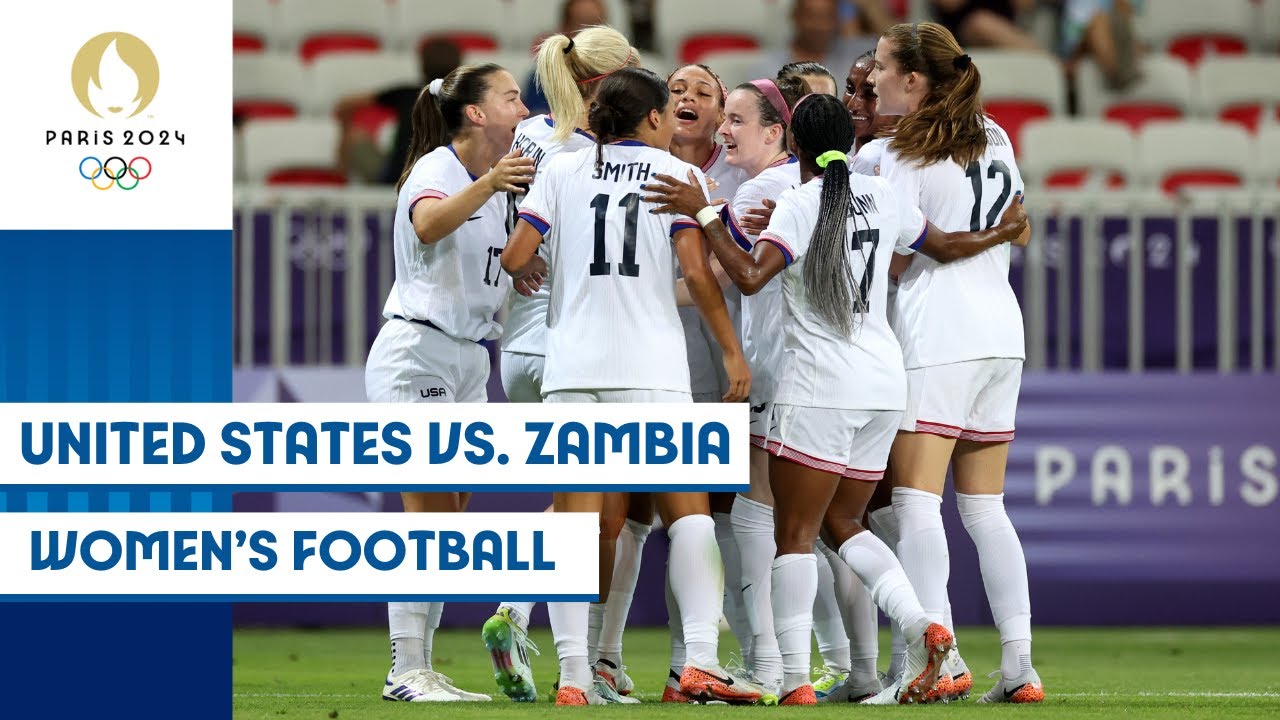 🇺🇸 United States vs. Zambia 🇿🇲 | Women&rsquo;s Football Group Stage Match | Paris 2024 Highlights