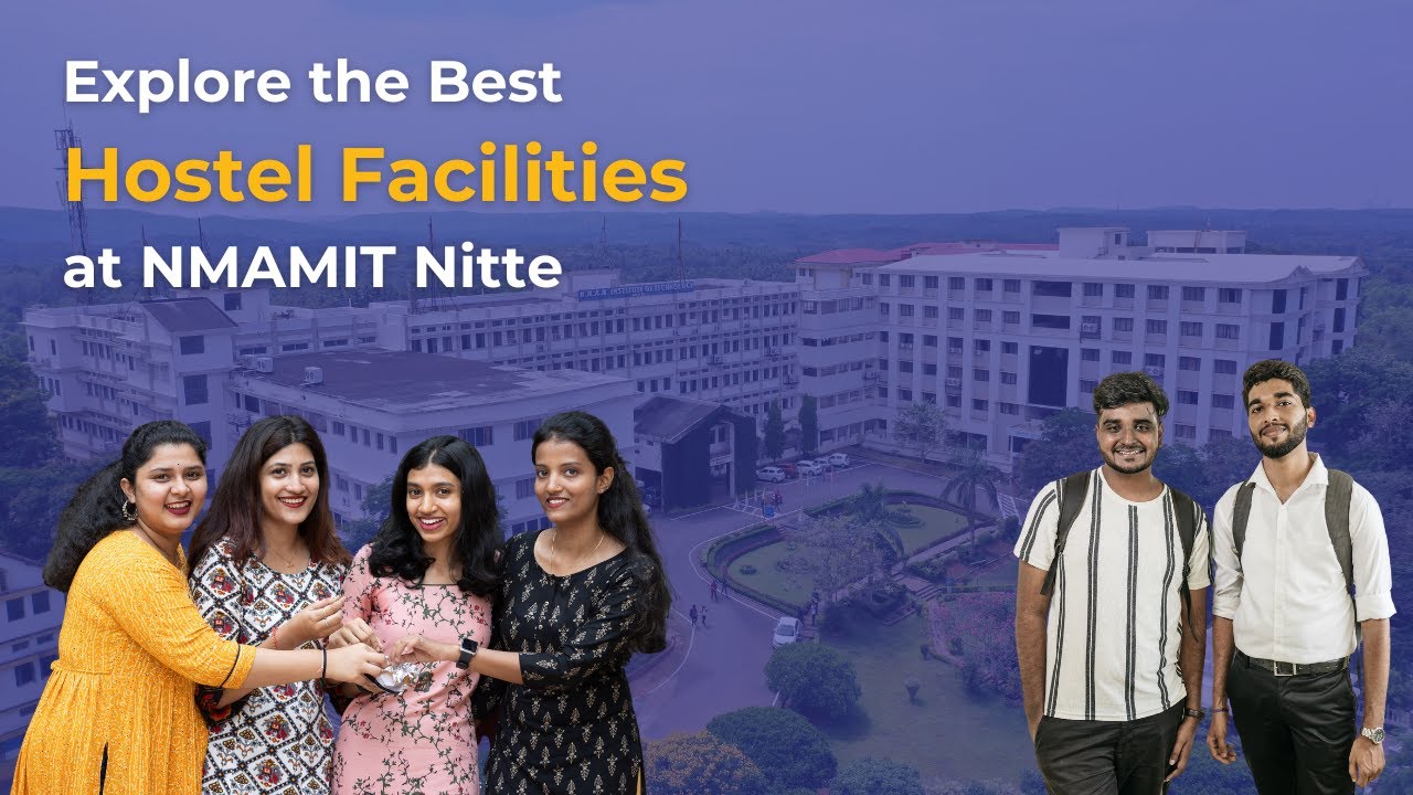 Explore the Best Hostel Facilities at NMAMIT Nitte