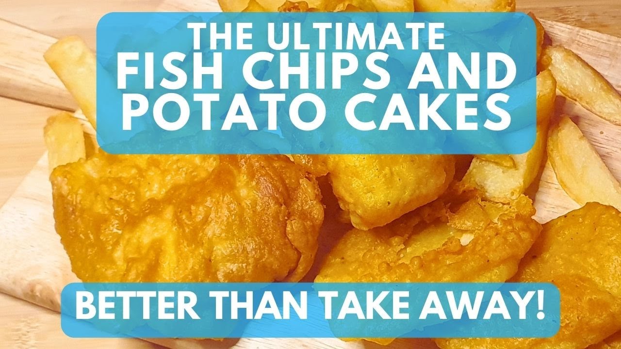 Making Fast Food at Home: The Ultimate Fish, Chip and Potato Cake Recipe