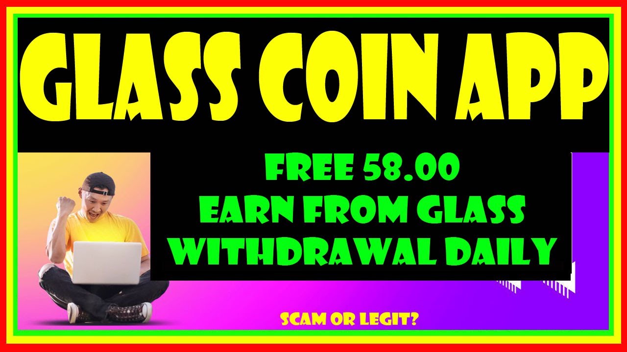 GLASS COIN | GLASS COIN REVIEW | GLASSCOIN | GLASSCOIN REVIEW | GLASSC COIN APP | GLASSCOIN APP