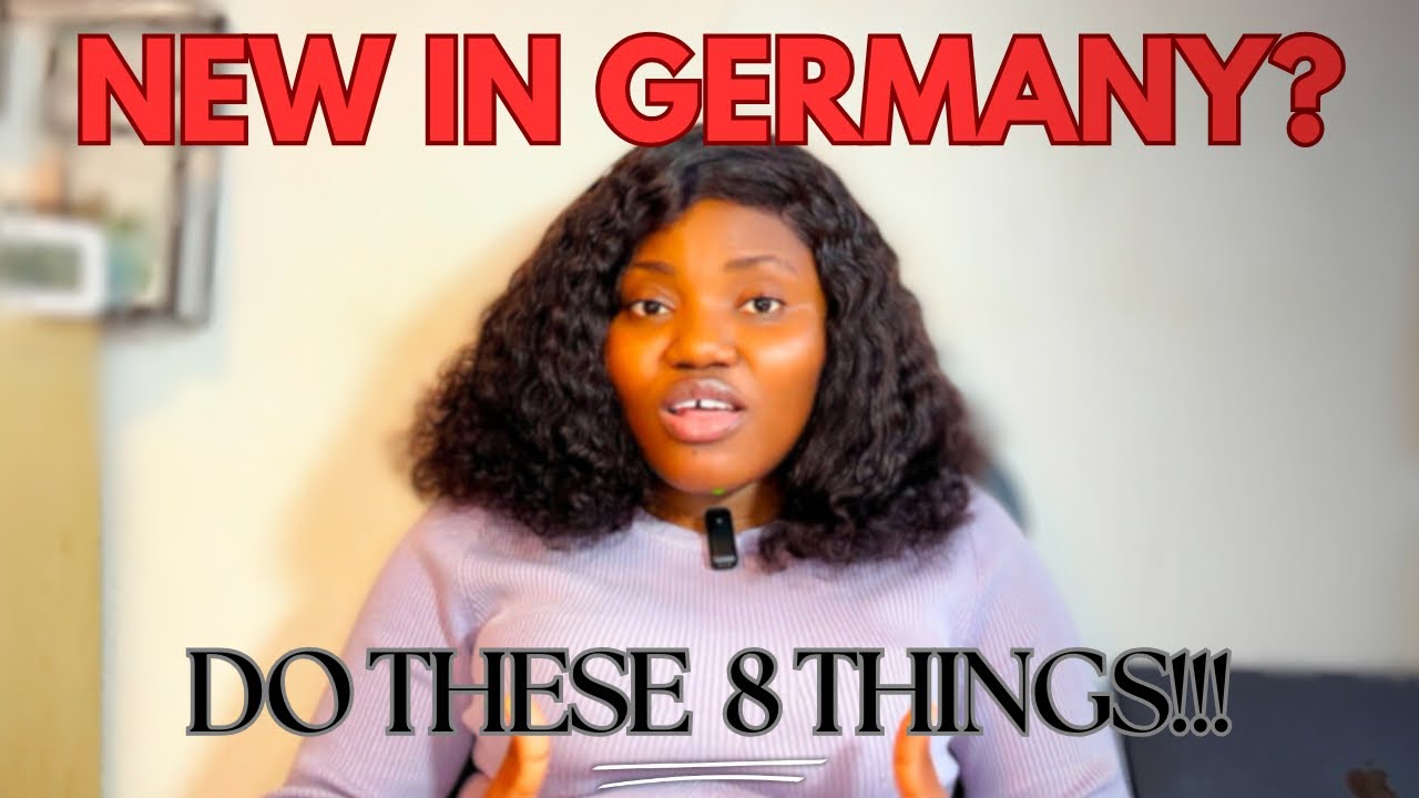 8 CRITICAL THINGS TO DO WHEN YOU ARRIVE IN GERMANY🇩🇪|INTERNATIONAL STUDENT|FIRST TIMER EDITION