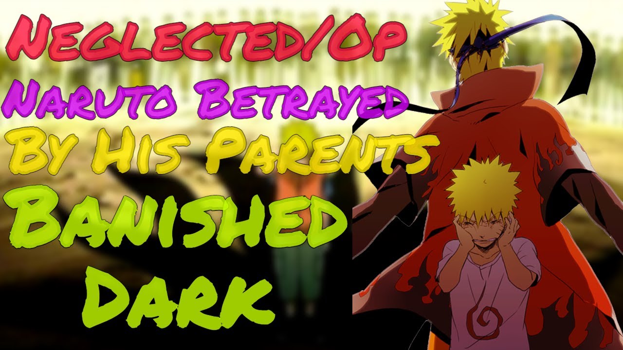 What If Minato And Kushina Betrayed OP/Neglected Naruto Part 2 (Dark Naruto What If)(What If Naruto)