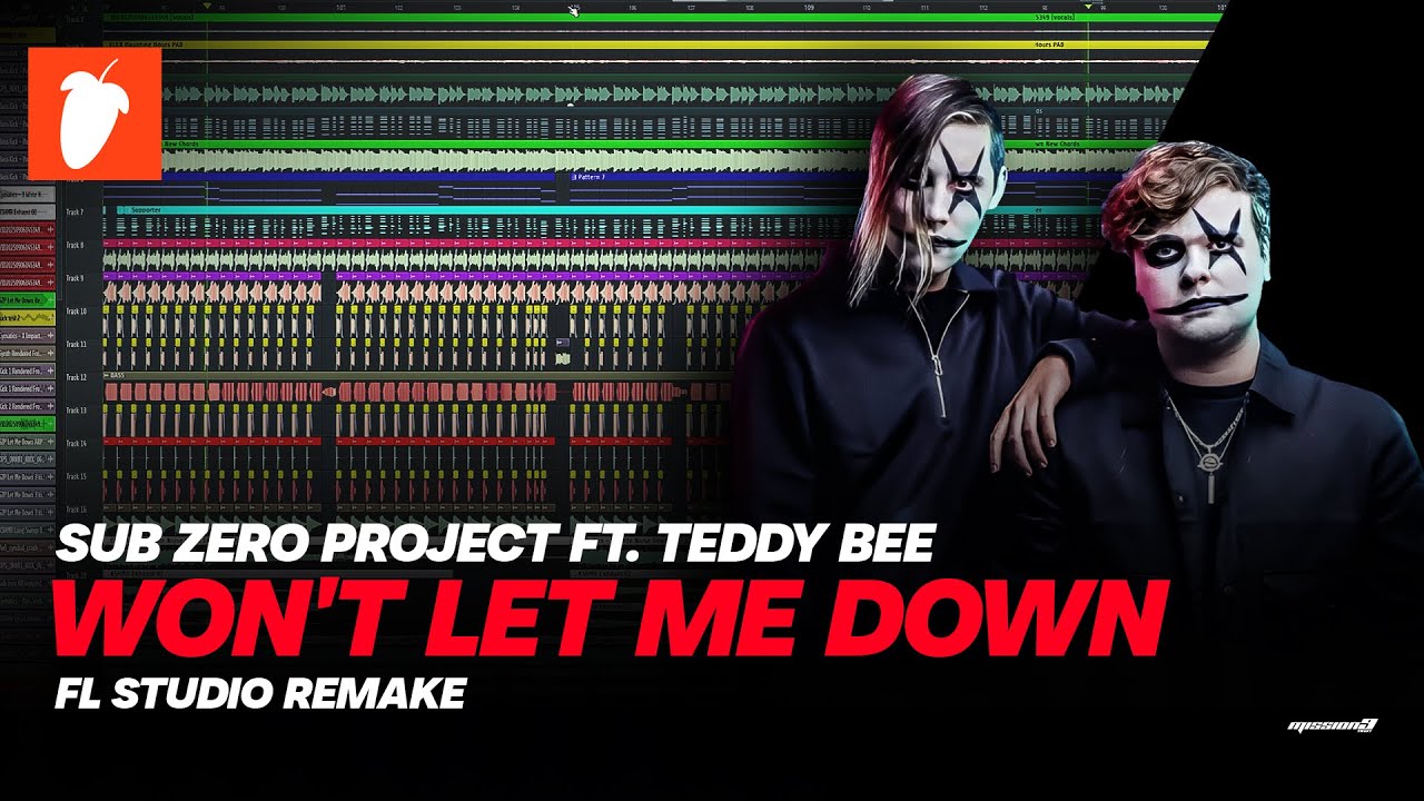 Sub Zero Project ft. Teddy Bee – Won’t Let Me Down | FL STUDIO REMAKE (FLP)