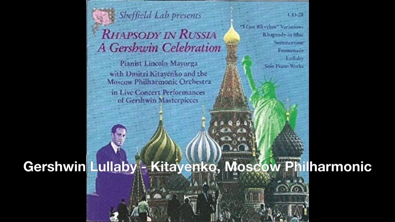 Gershwin Lullaby - Dimitri Kitayenko, Moscow Philharmonic, 1994