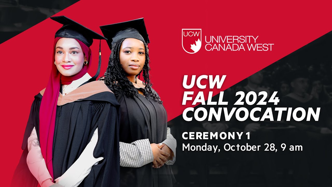 UCW Fall Convocation 2024 - Day 1 (Ceremony #1)