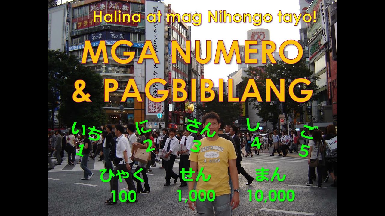 Leksyon #9 – Pagbibilang At Mga Numero sa Nihongo