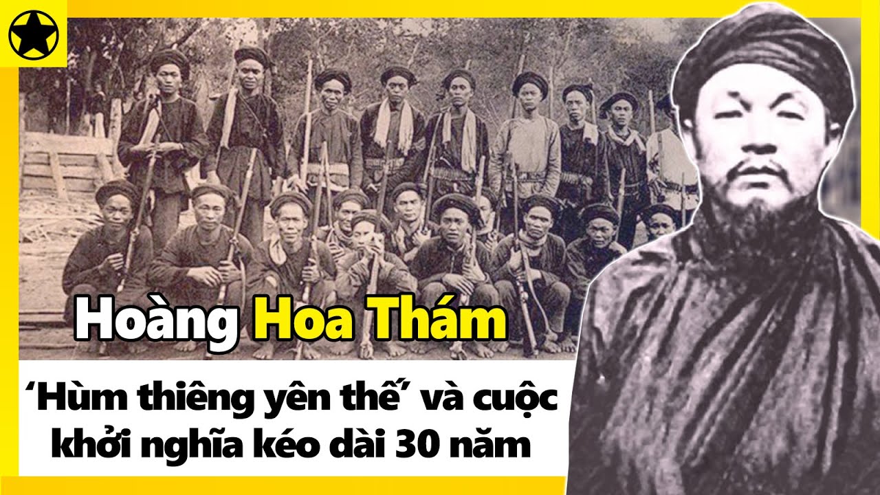 Hoàng Hoa Thám - “Hùm Thiêng Yên Thế” Và Cuộc Khởi Nghĩa Kéo Dài 30 Năm