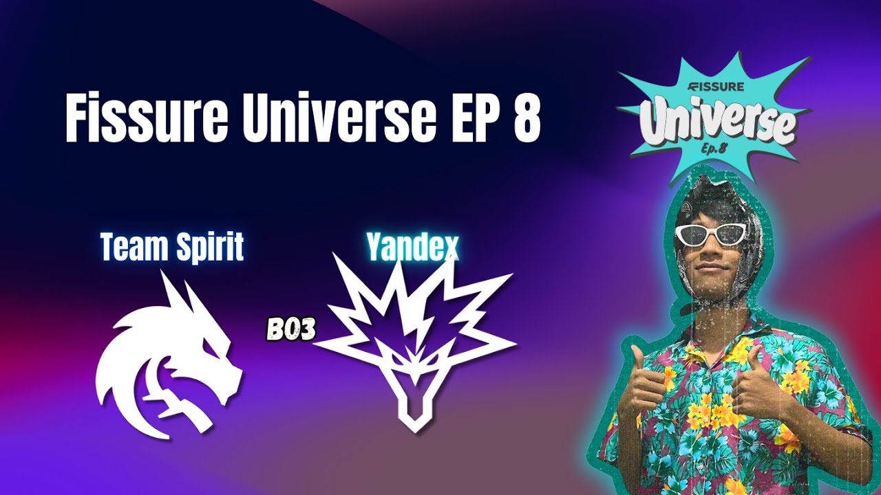 Live_Final Day🔴Spirit vs Yandex | Fissure Universe Ep.8🔴