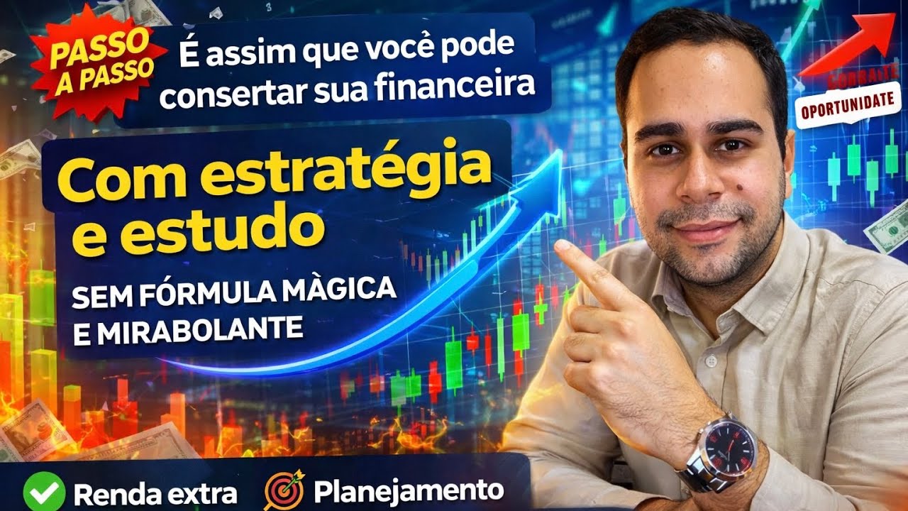 04 FORMAS DE MUDAR SUA VIDA FINANCEIRA ! SEM FORMULA MÁGICA