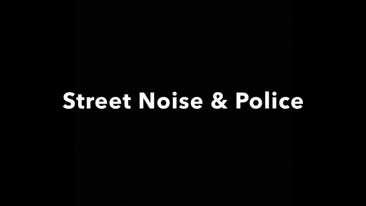 Street Noise: Crowd & Police Warnings (video included) FREE AUDIO
