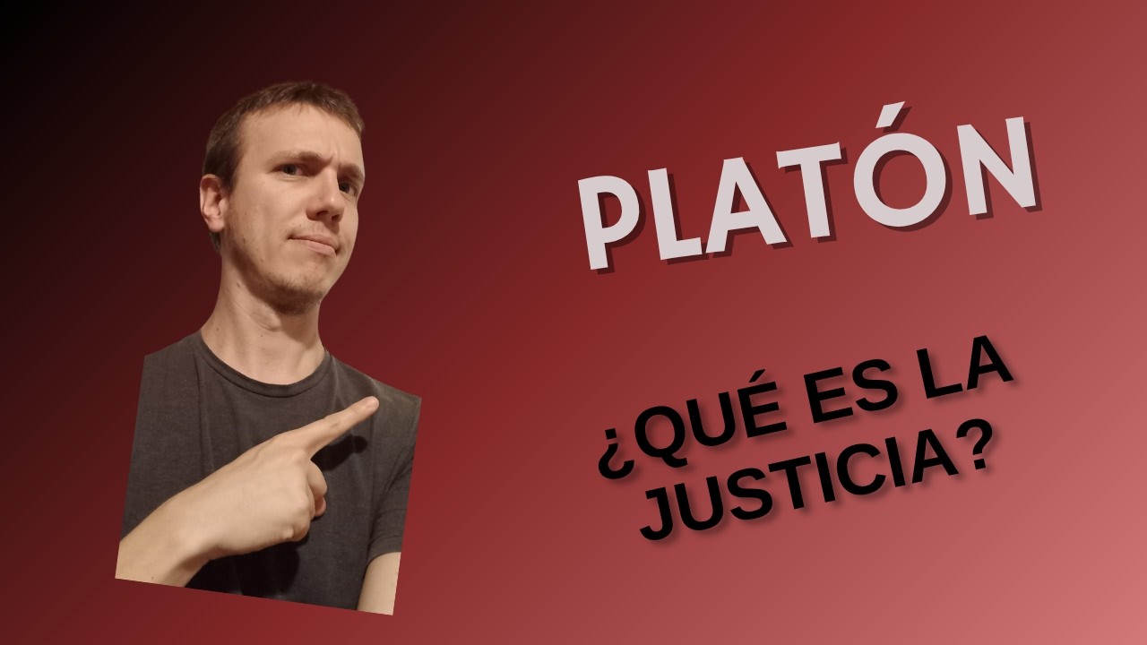 Platón - ¿Qué es la justicia?