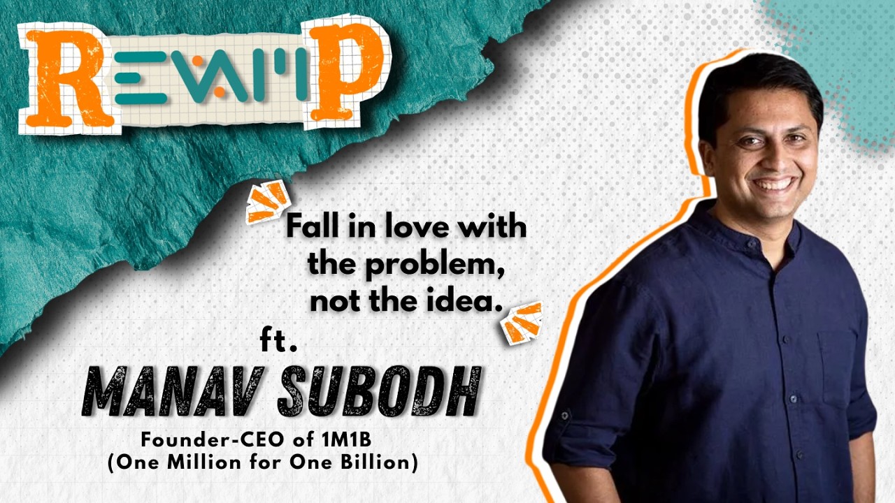 From Corporate Comfort to Grassroots Trenches | Manav Subodh on the Path Less Traveled | Revamp Ep 3
