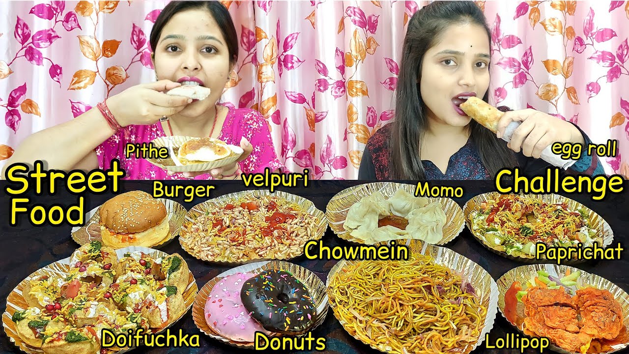 Street Food Eating Challenge | Papdi Chaat,Dahipuri,Burger,Chicken Lollipop,Momo,Egg Roll Eating