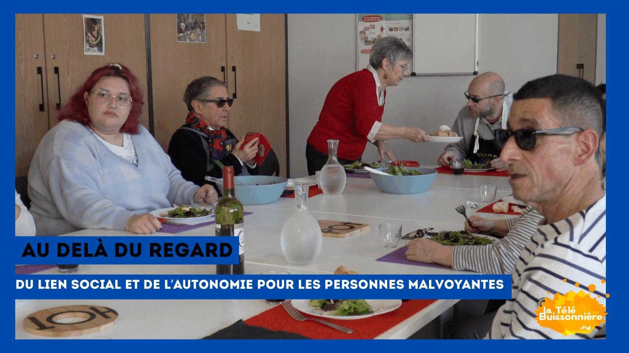 Au delà du regard [Du lien social et de l'autonomie pour les personnes malvoyantes]