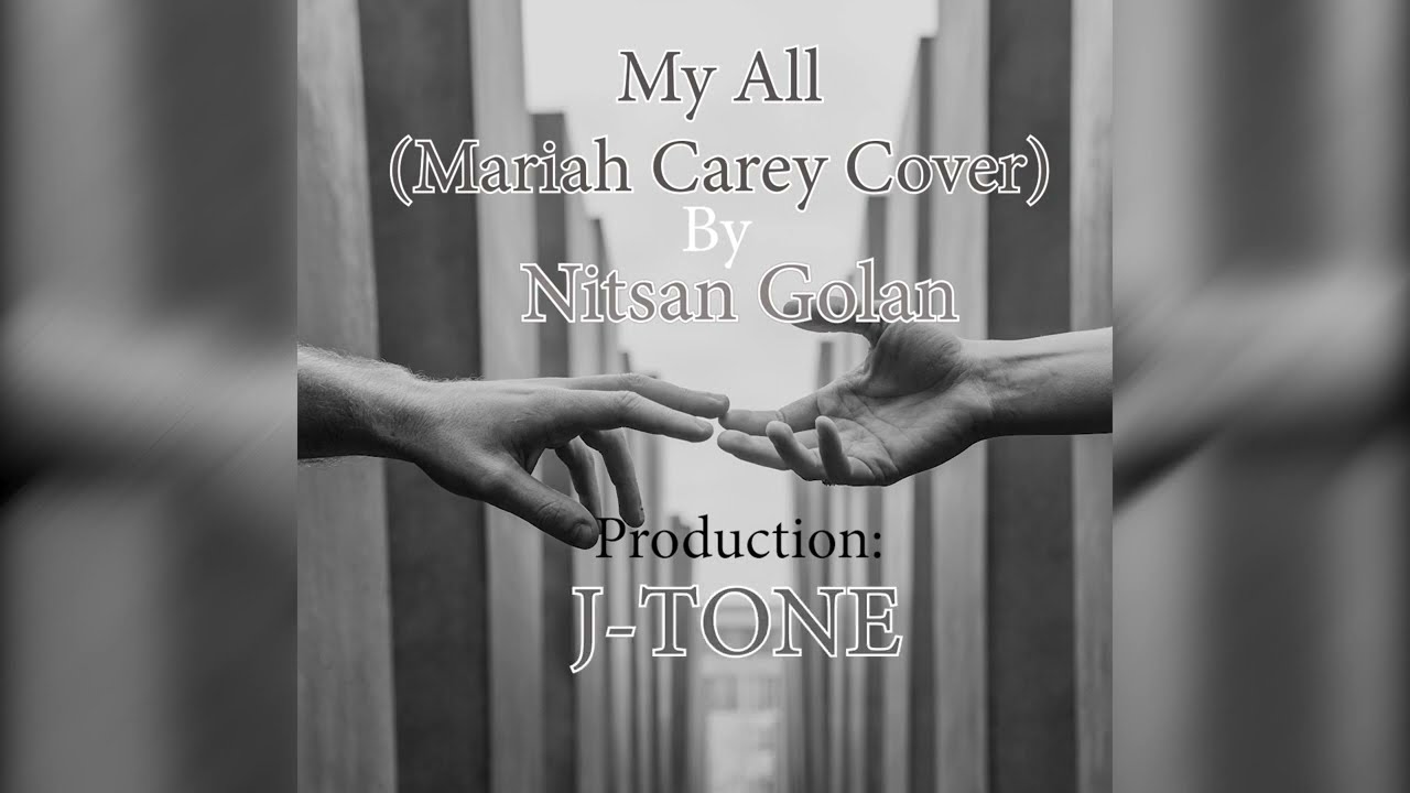My All (Mariah Carey cover)- Nitsan Golan