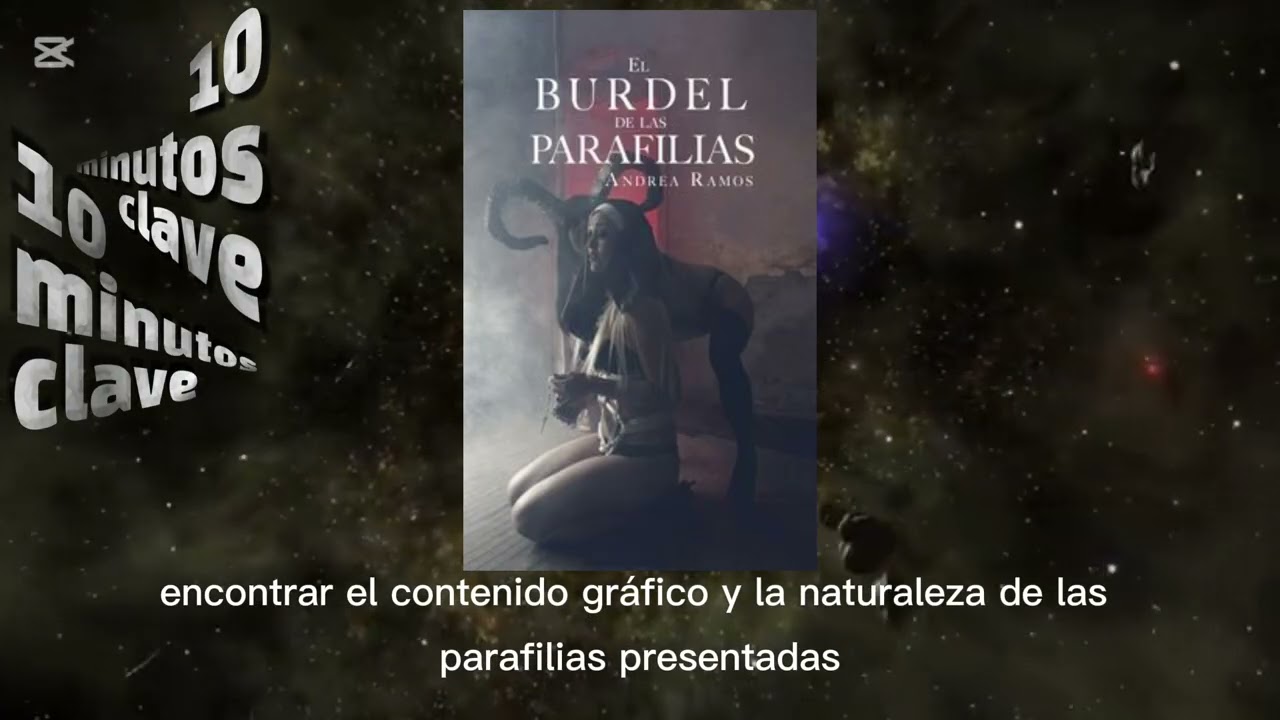 Andrea Ramos - EL BURDEL DE LAS PARAFILIAS 🔞 ( Resumen en menos de 5️⃣ minutos)
