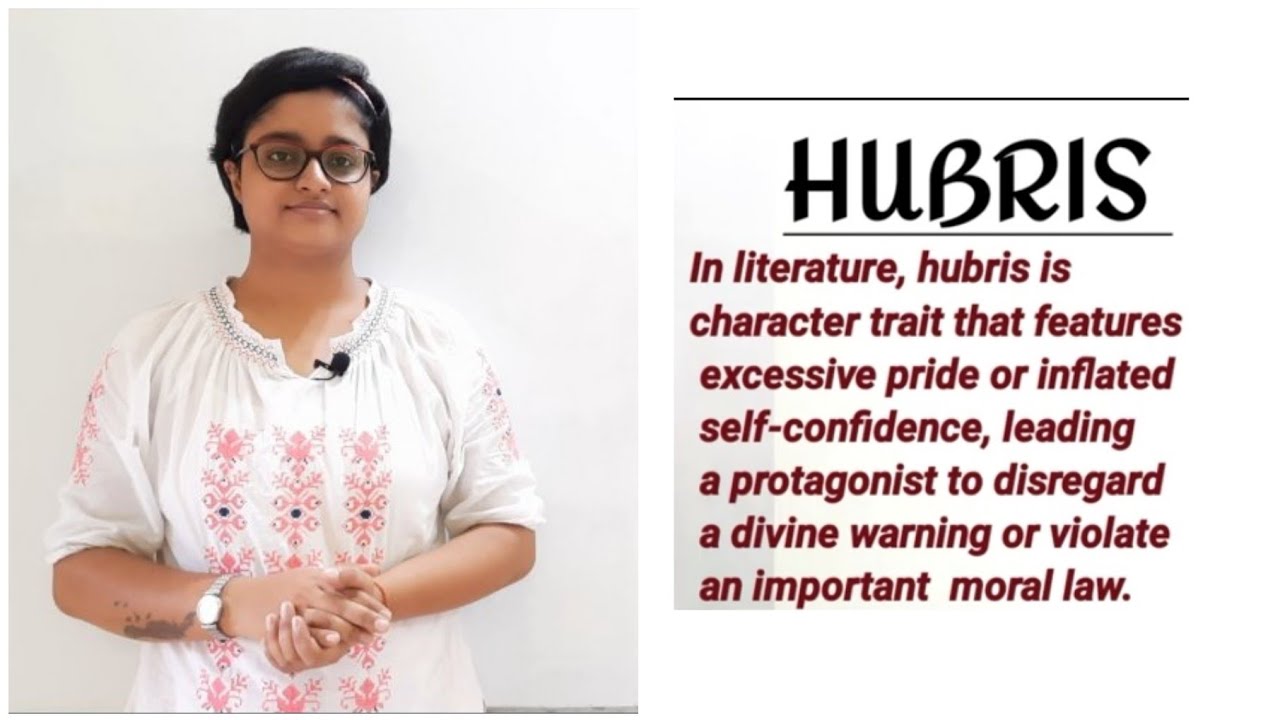 Hubris: a literary device| meaning| examples| notes| explained in hindi| 5 marks question |