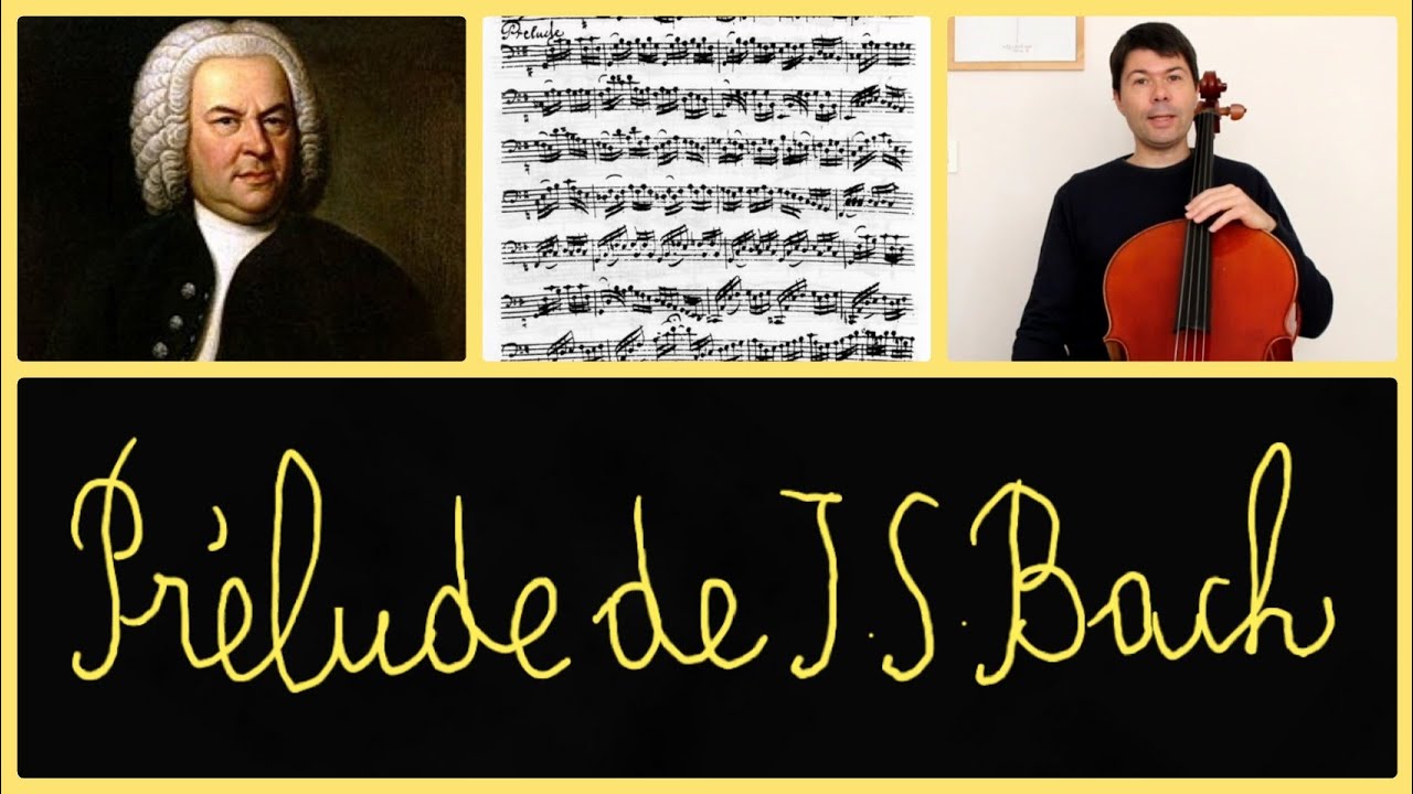 Je découvre le Prélude pour violoncelle de Jean-Sébastien Bach