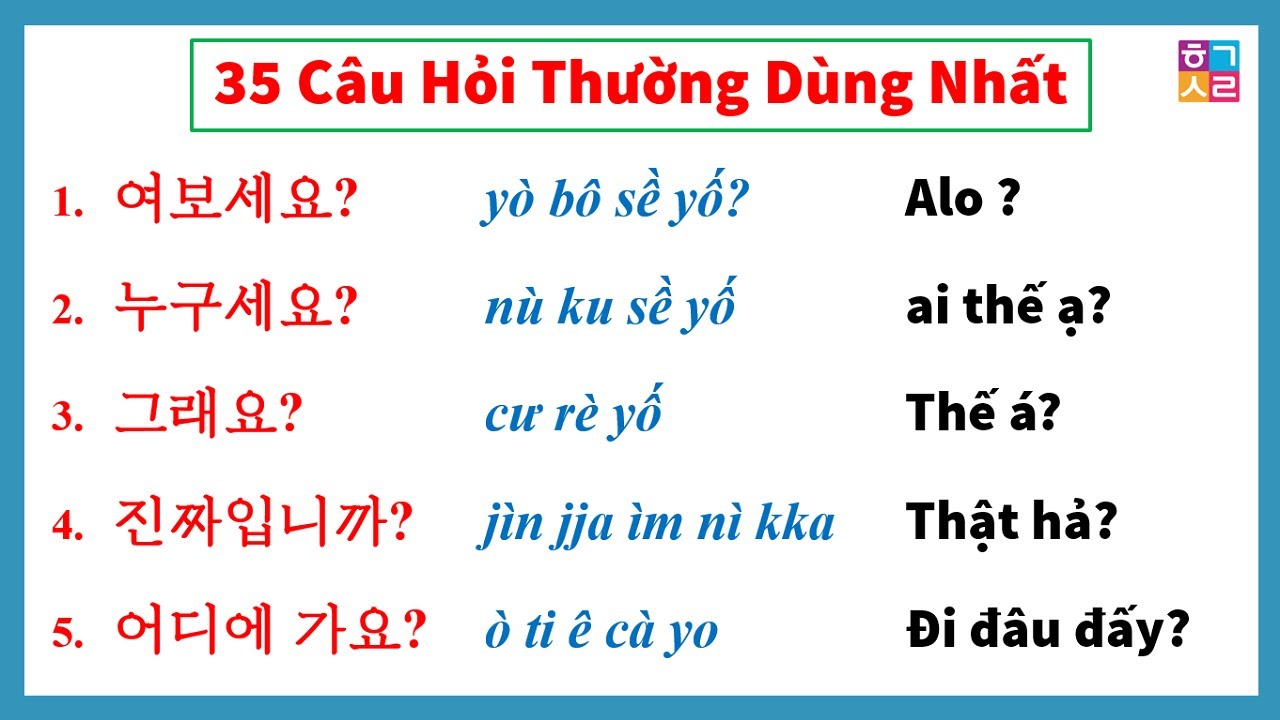 35 CÂU HỎI TIẾNG HÀN NGHE 