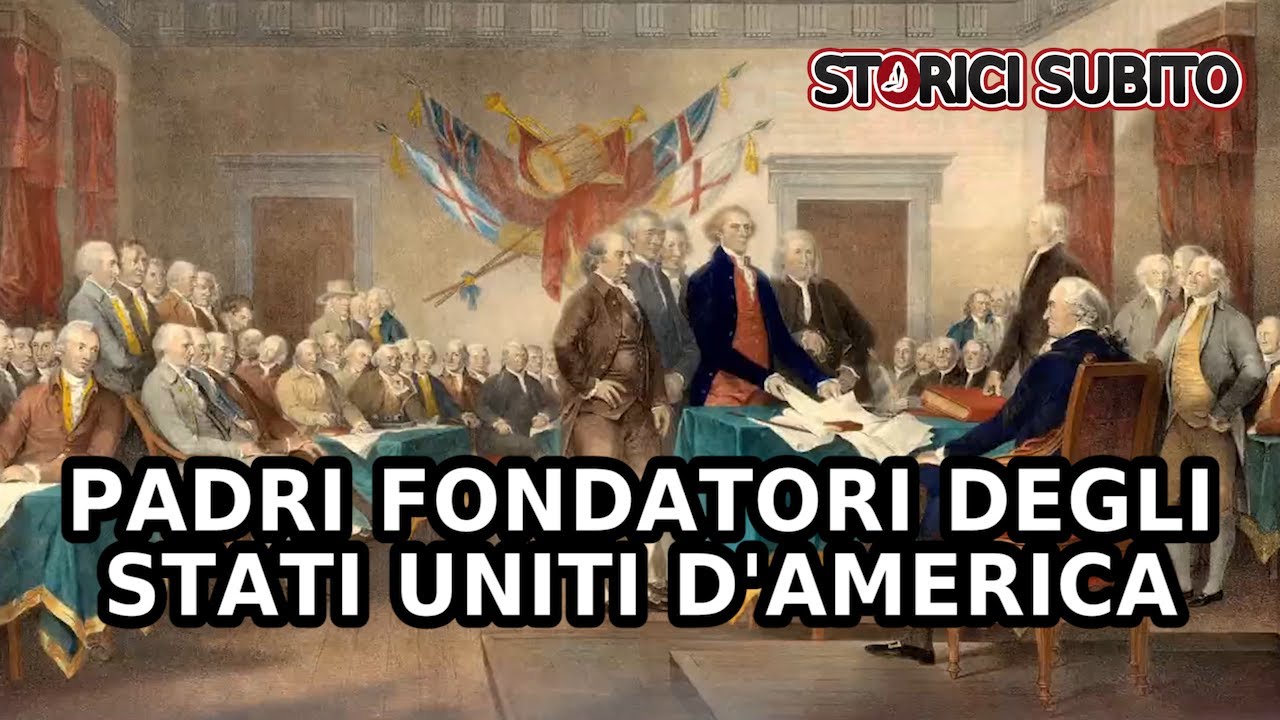 I PADRI FONDATORI | STORIA degli Stati Uniti d'America