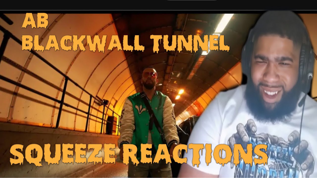 AB - Blackwall Tunnel (Official Video)Squeeze Reactions