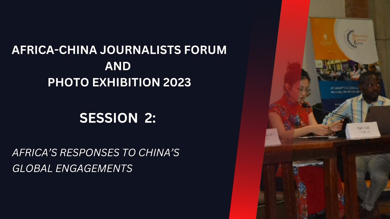 SESSION 2: Africa's Reponses to China's Global Engagements