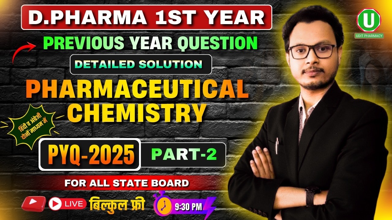 🎯 D.Pharm 1st Year Pharmaceutical Chemistry PYQ Series Part-2 | 2025 PYQ Solution  | By-Aditya Sir