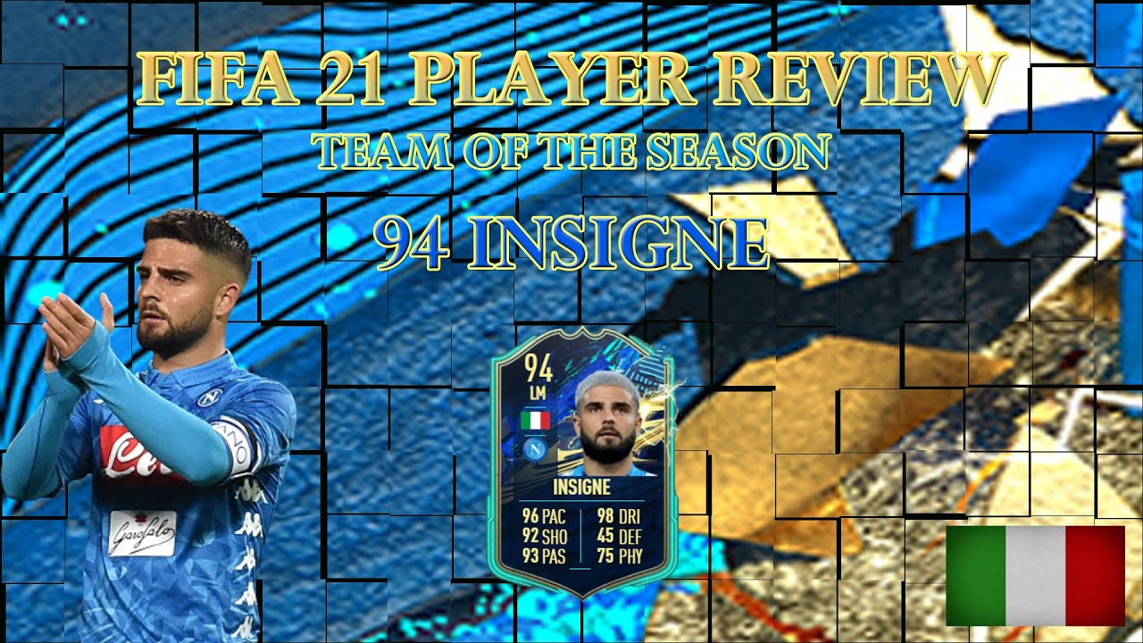 FIFA 21 PLAYER REVIEW - TOTS INSIGNE (Team of the Season Lorenzo Insigne Ultimate Team)