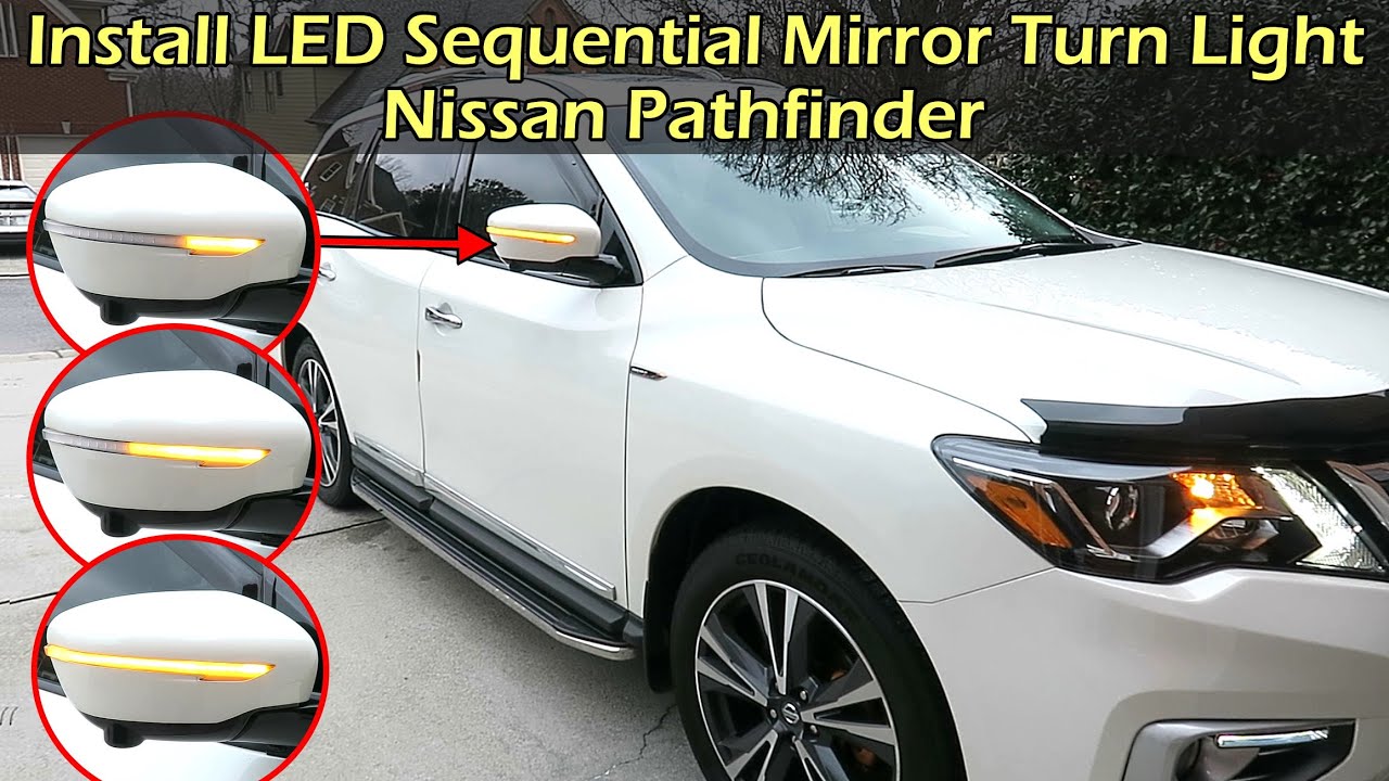 Install Sequential LED Mirror Light - Nissan Pathfinder