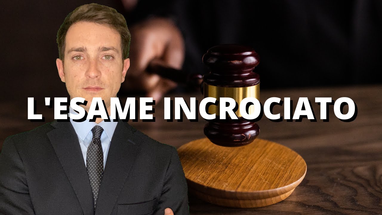 L' esame incrociato nel processo penale