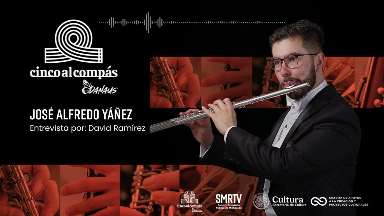 José Alfredo Yáñez - Cinco al Compás Ep 18