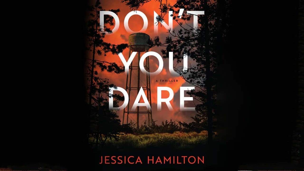Don't You Dare By Jessica Hamilton | Audiobook Thriller, Mystery & Suspense Full