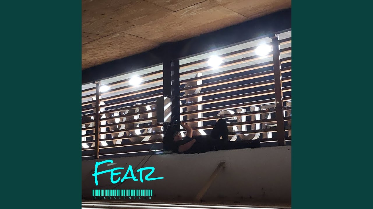 Fear