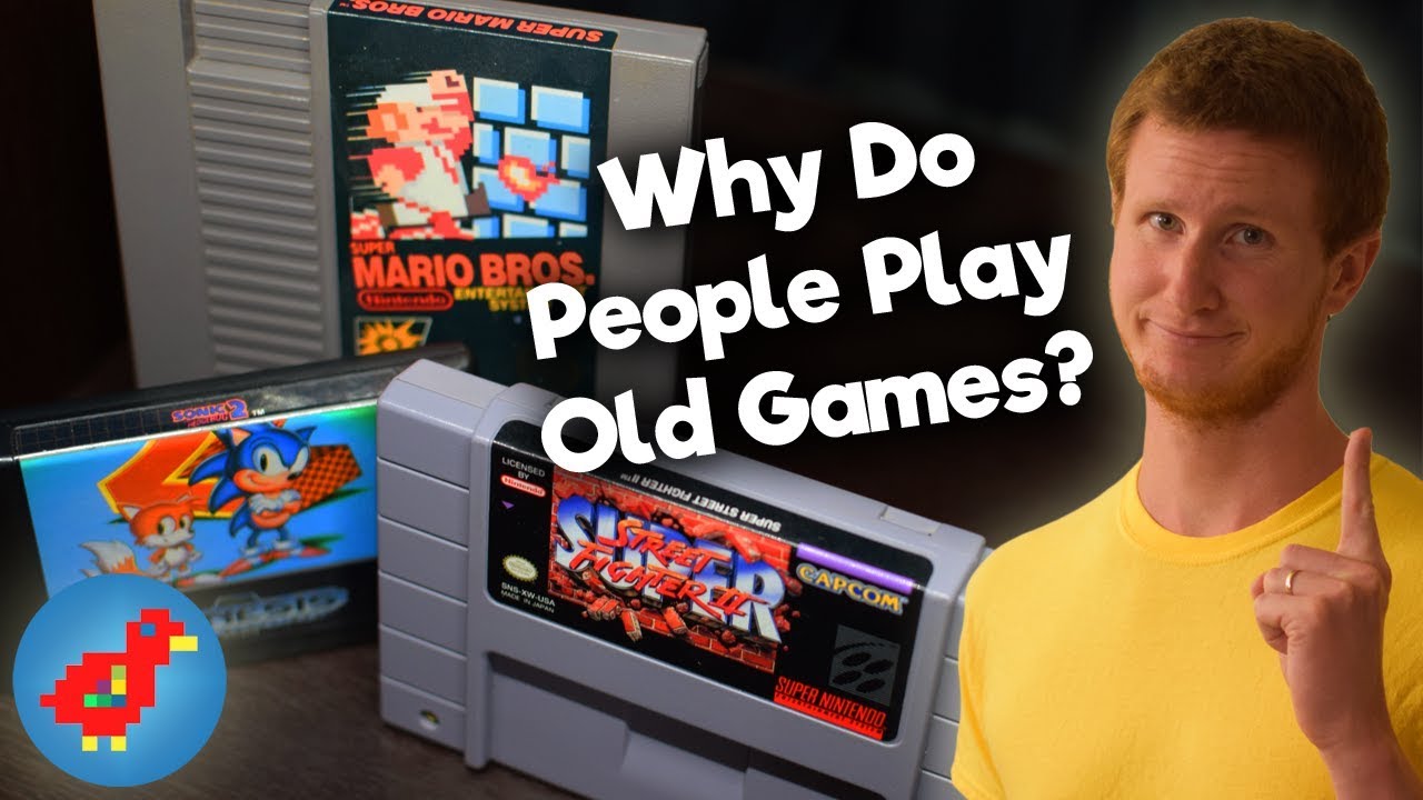 Why Do People Still Play Old Video Games? - Retro Bird