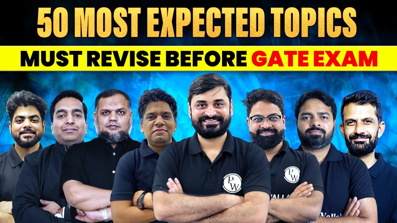 50 Most Expected Topics Must Revise Before GATE EXAM