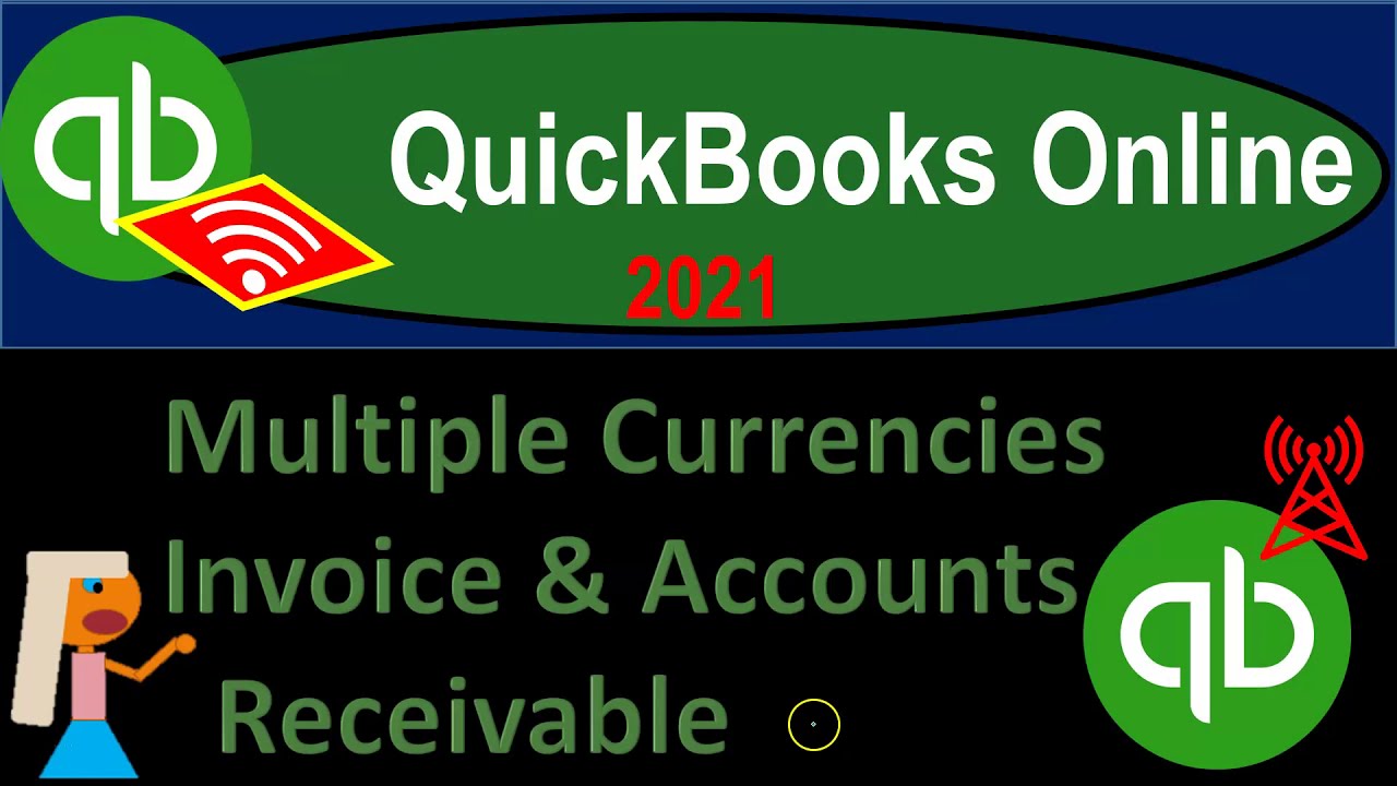 QuickBooks Online 2021 Multiple Currencies Invoice & Accounts Receivable 1315