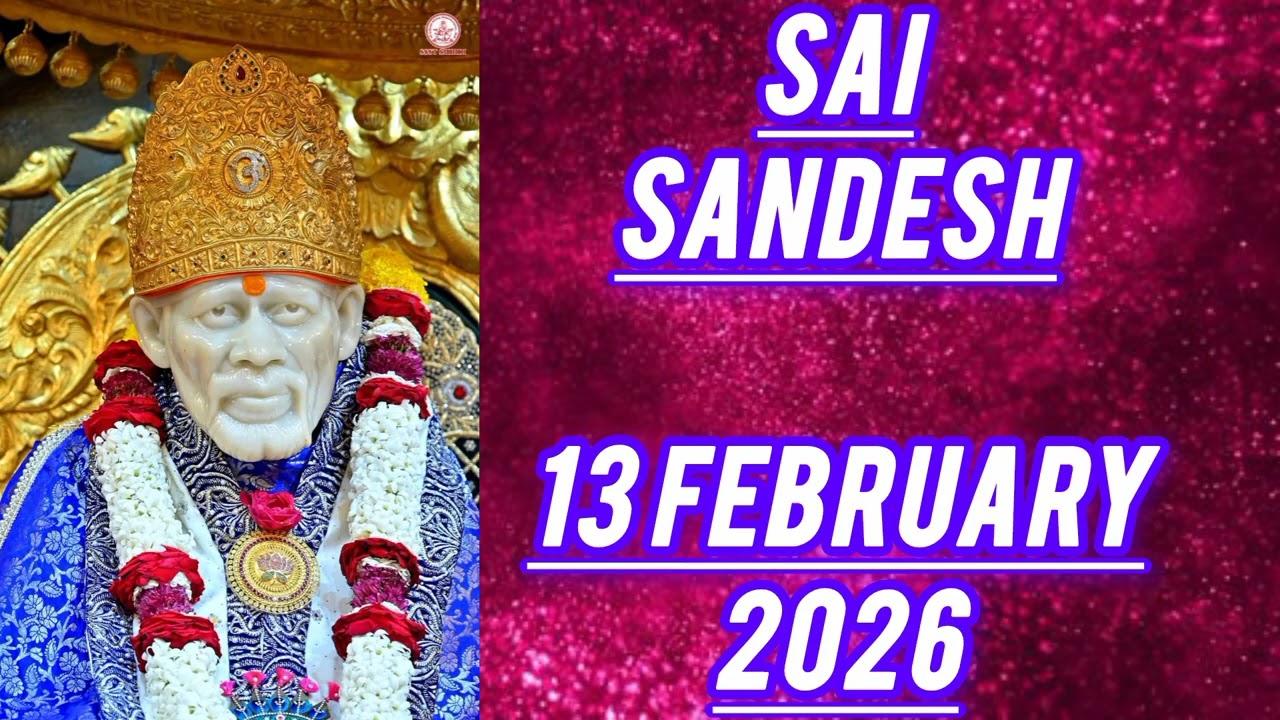 SAI SANDESH || 13 FEBRUARY 2026