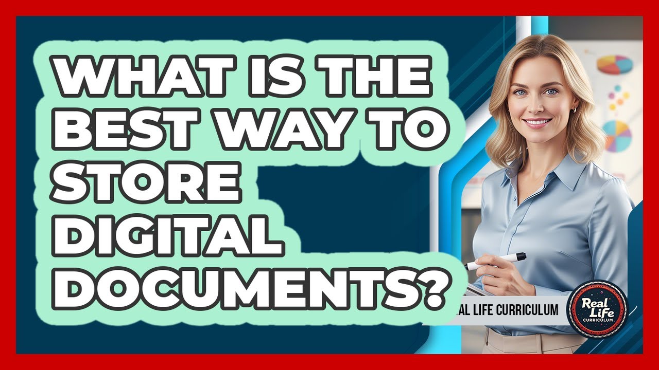 What Is The Best Way To Store Digital Documents?