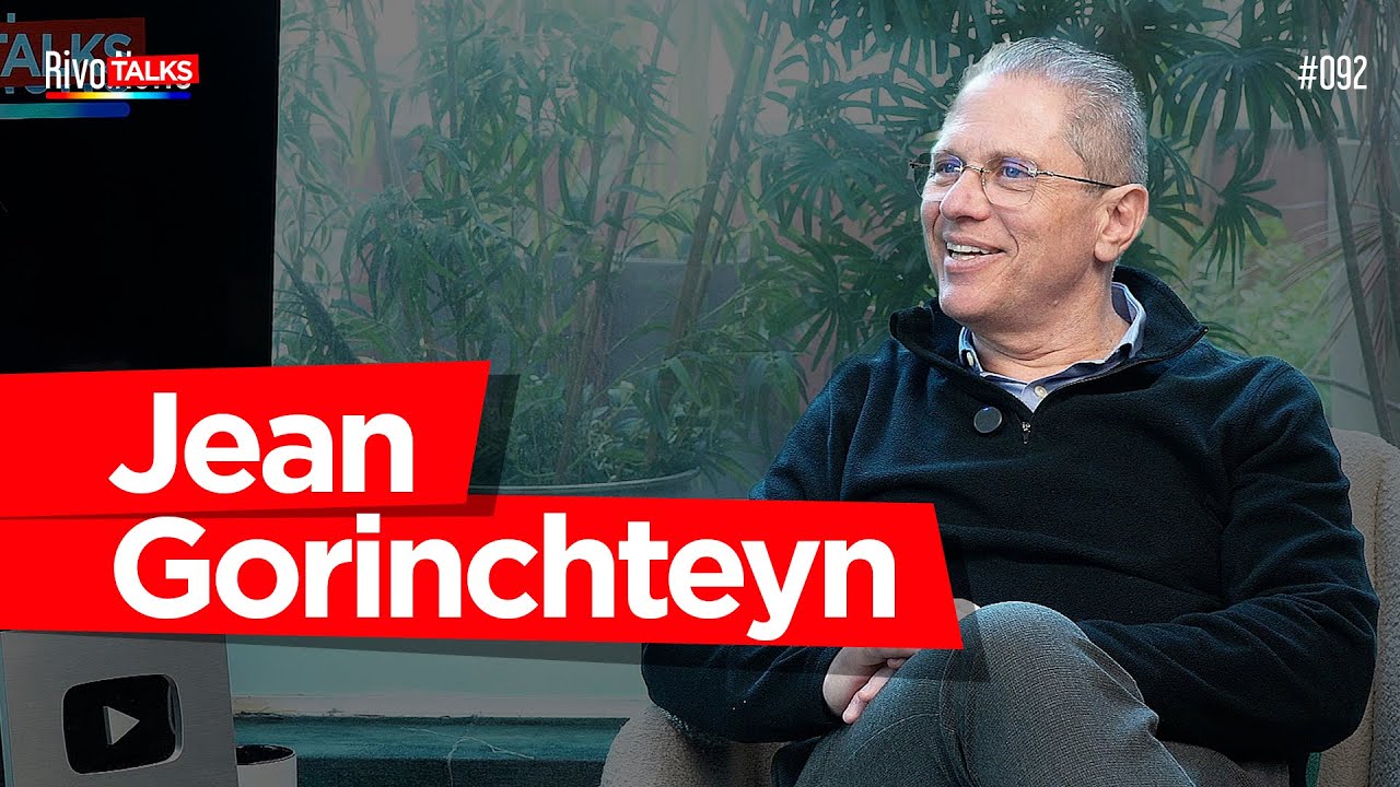 JEAN GORINCHTEYN | RivoTalks #092