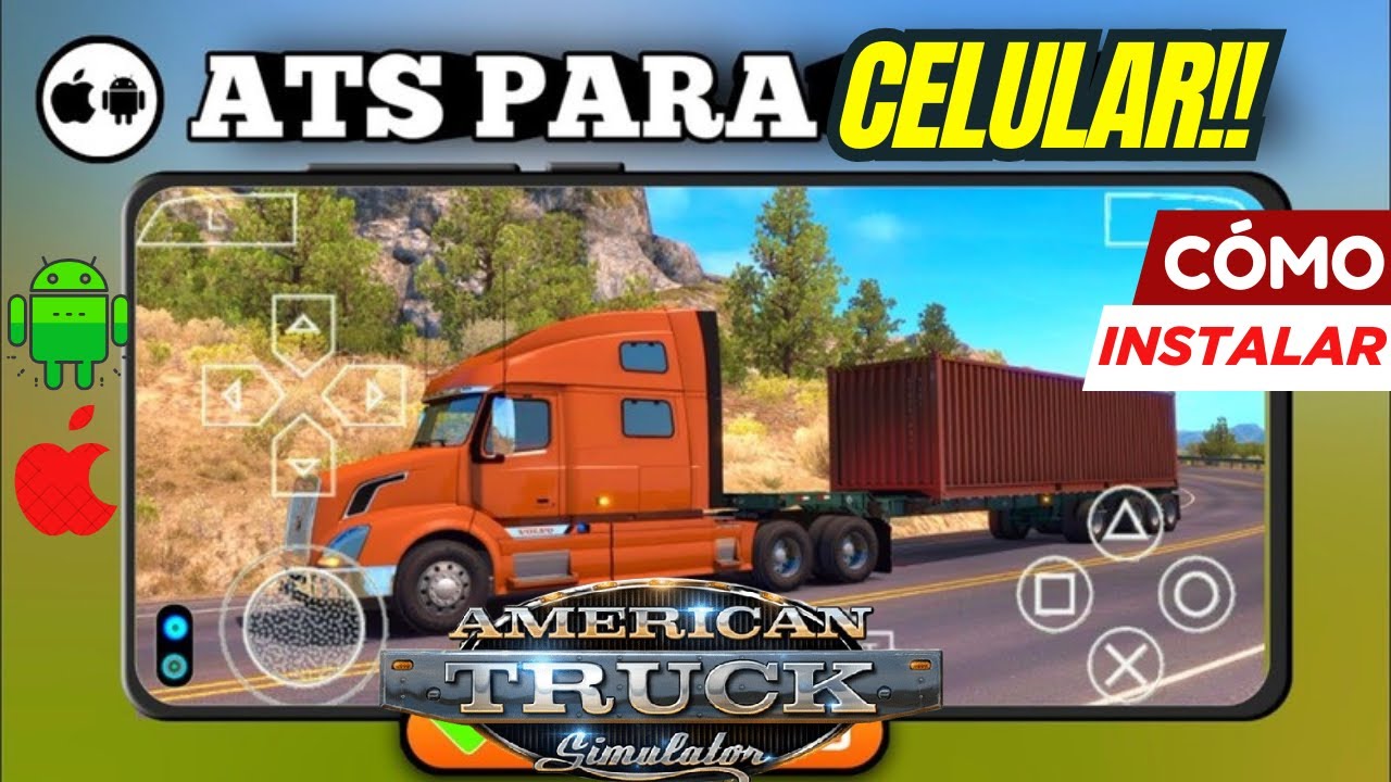CÓMO INSTALAR AMERICAN TRUCK SIMULATOR EN ANDROID o iOS  FÁCIL PASO A PASO!!