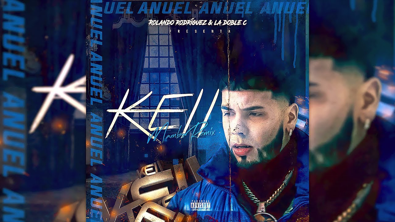 Anuel AA - Keii [Mambo Remix] Rolando Rodríguez & La Doble C