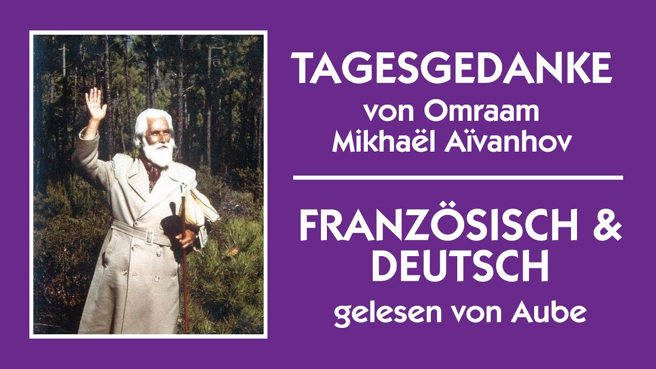 Tagesgedanke 9 August - OMRAAM - Franz&ouml;sisch und Deutsch