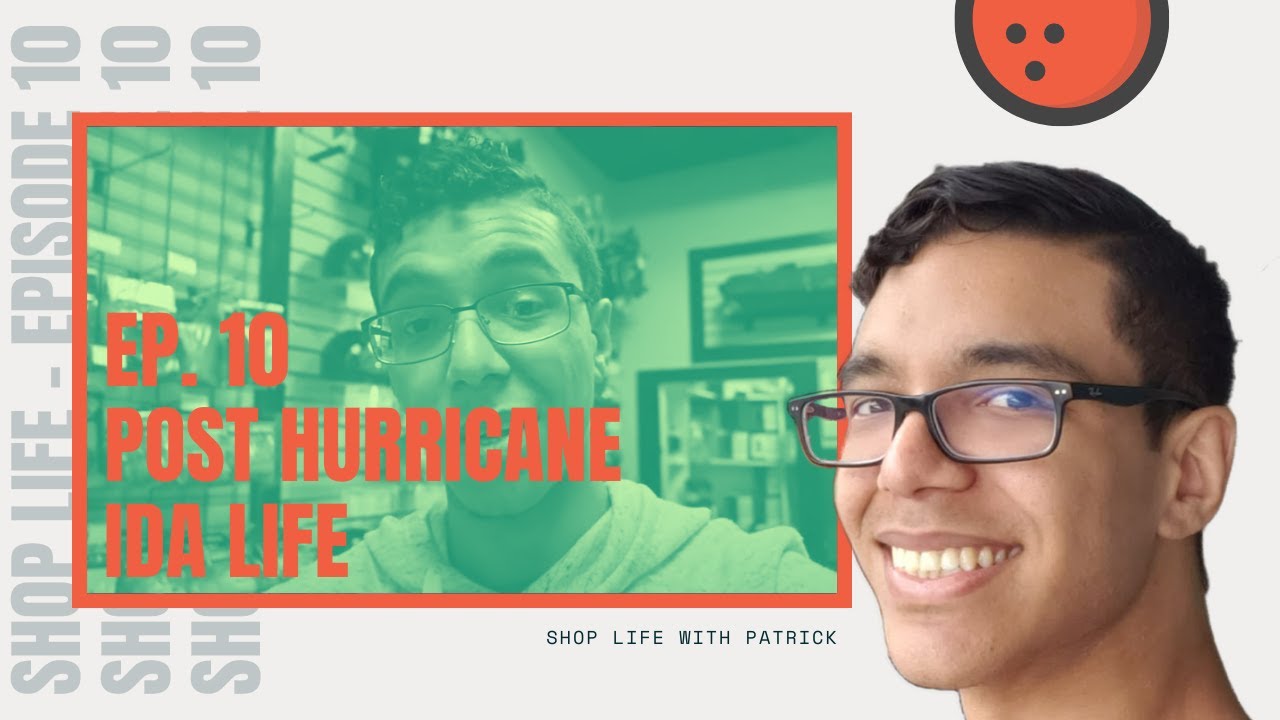 Post Hurricane Ida Life | Shop Life with Patrick Ep. 10