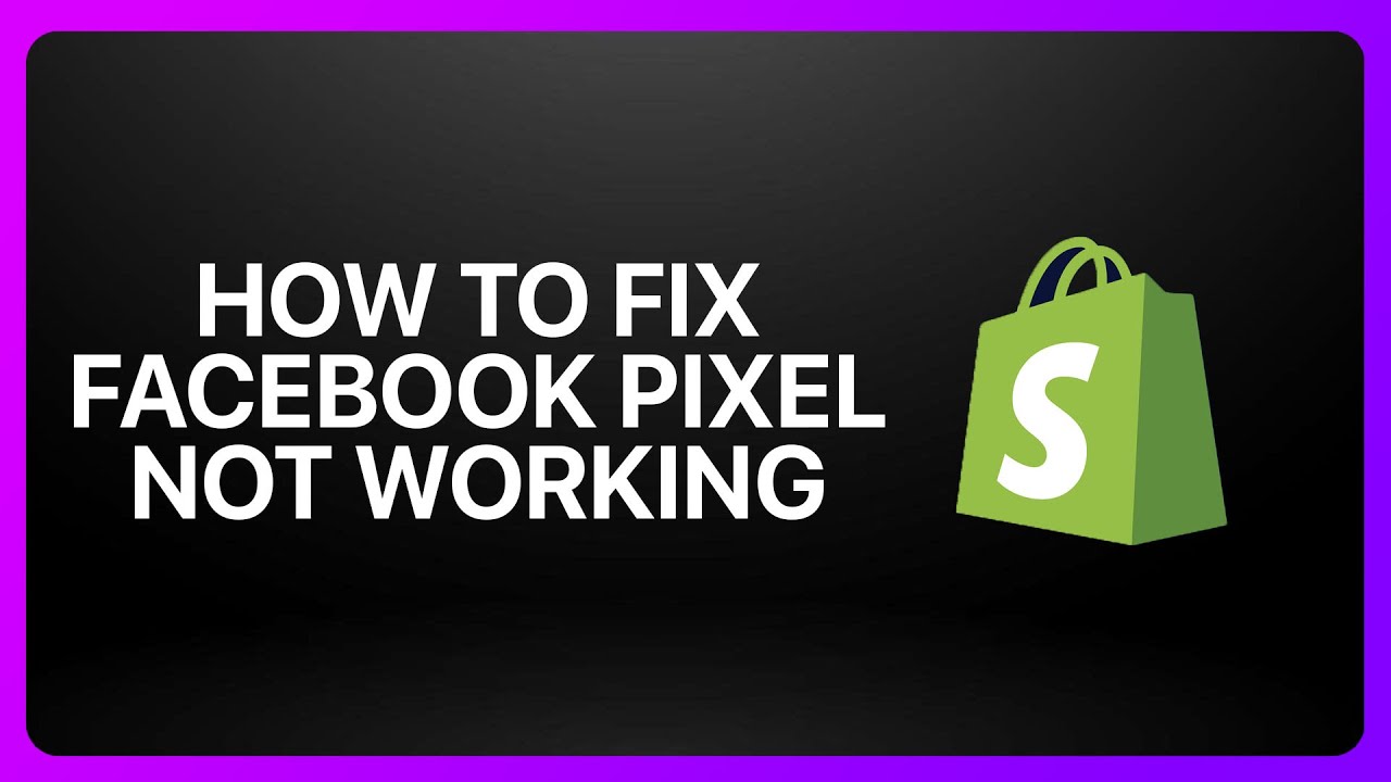 How To Fix Facebook Pixel Not Working in Shopify ! Tutorial
