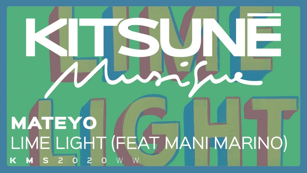 Mateyo Ft. Imani Yasin - Lime Light | Kitsun&eacute; Musique