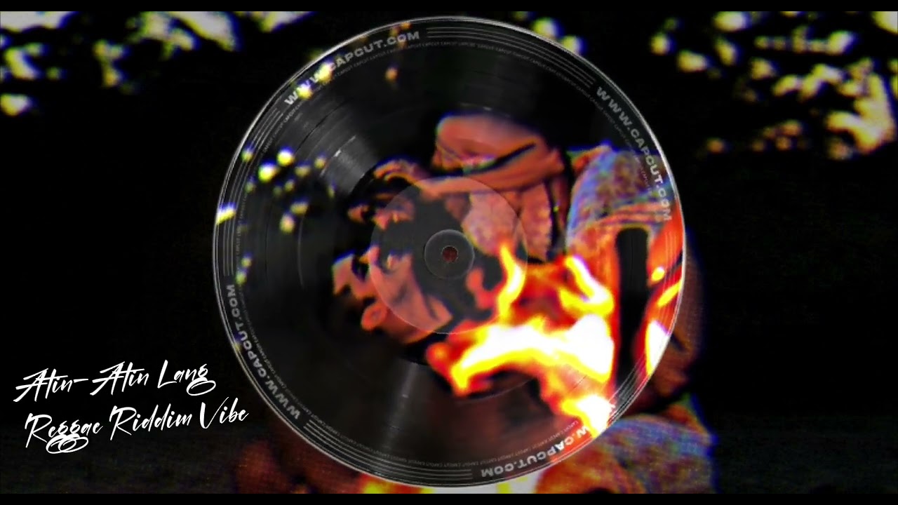 Atin Atin Lang  (Reggae Riddim Vibe)
