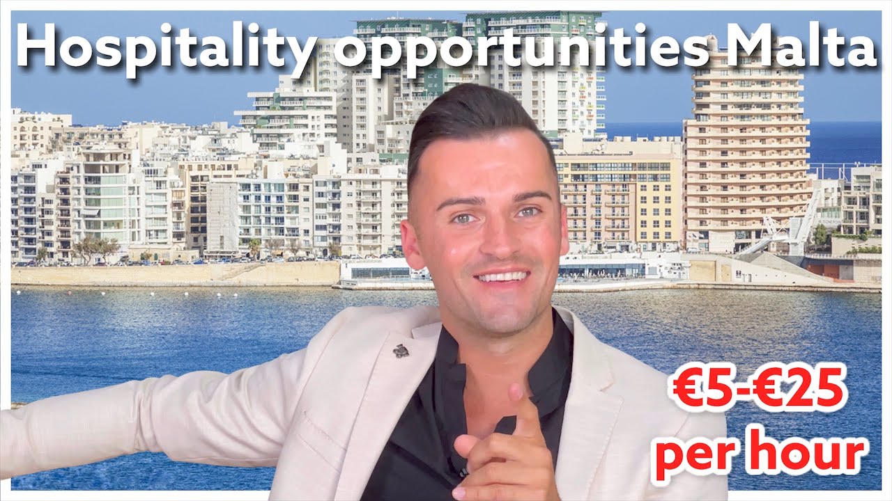 HOSPITALITY JOB OPPORTUNITIES IN MALTA - What You Need to Know