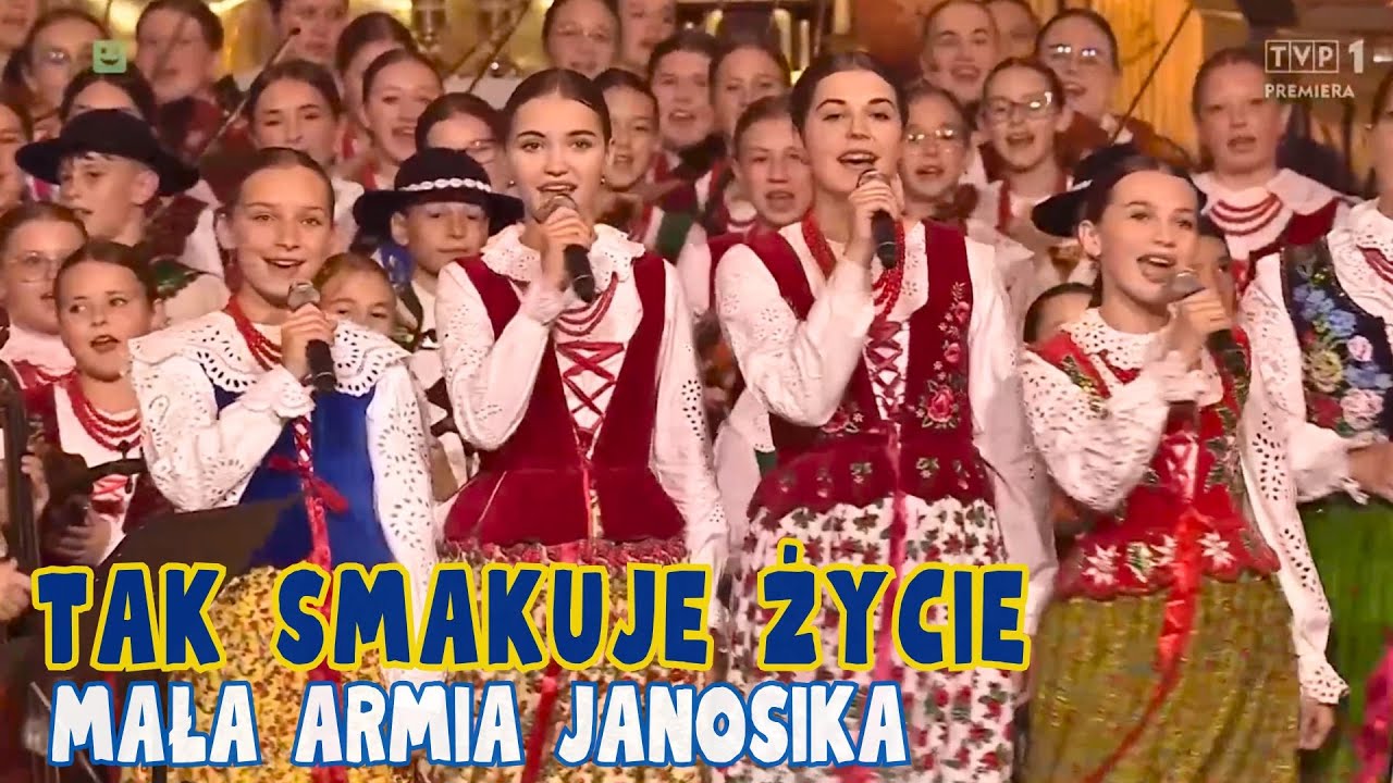 Tak smakuje życie / Mała Armia Janosika / 